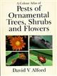 A Color Atlas of Pests of Ornamental Trees, Shrubs and Flowers