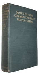 Notes on Some Common and Rare British Birds