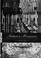 Nature's Museums: Victorian Science & the Architecture of Display