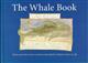 The Whale Book: Whales and other marine animals as described by Adriaen Coenen in 1585