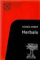 Herbals: Their Origin and Evolution, A Chapter in The History of Botany 1470-1670