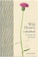Wild Flowers: A Sketchbook by Charles and John Raven