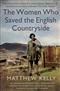 The Women Who Saved the English Countryside