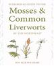 Ecological Guide to the Mosses and Common Liverworts of the Northeast