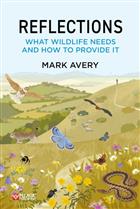 Reflections: What Wildlife Needs and How to Provide it