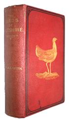 Birds of Wiltshire: comprising All the Periodical and Occasional Visitants, as well as those which are indigenous to the County