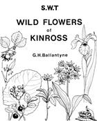 The Flowering Plants of Kinross: A checklist, with locations, of past and present species