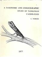 A Taxonomic and Zoogeographic Study of Tasmanian Caddis-Flies