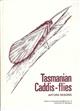 Tasmanian Caddis-Flies