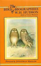 The Bird Biographies of W.H. Hudson