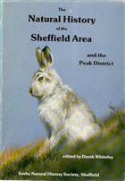 The Natural History of the Sheffield area and the Peak District