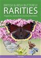 British & Irish Butterfly Rarities: Migrants, Extinctions and Introductions