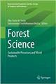 Forest Science: Sustainable Processes and Wood Products
