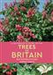 A Naturalist's Guide to the Trees of Britain and Northern Europe