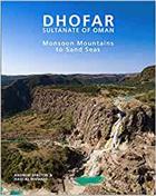 Dhofar: Sultanate of Oman: Monsoon Mountains to Sand Seas