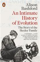 An Intimate History of Evolution: The Story of the Huxley Family