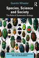 Species, Science and Society: The Role of Systematic Biology