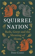 Squirrel Nation: Reds, Greys and the Meaning of Home