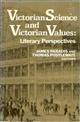 Victorian Science and Victorian Values: Literary Perspectives