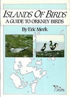Islands of Birds: A guide to the Orkney Birds & where to see them