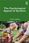 The Psychological Appeal of Gardens