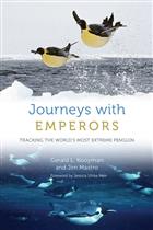 Journeys with Emperors: Tracking the World's Most Extreme Penguin