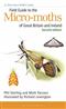 Field Guide to the Micro-moths of Great Britain and Ireland: 2nd edition PB