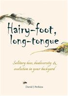 Hairy-foot, long-tongue: Solitary bees, biodiversity & evolution in your backyard