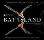 Bat Island: A Rare Journey into the Hidden World of Tropical Bats