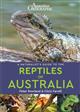 A Naturalist's Guide to the Reptiles of Australia