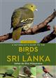 A Naturalist's Guide to the Birds of Sri Lanka