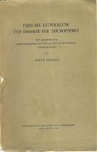 Über die Entwicklung und Biologie der Trichopteren mit besonderer Berücksichtigung der Quelltrichopteren Himmerlands