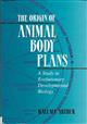 The Origin of Animal Body Plans: A Study in Evolutionary Developmental Biology