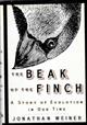 The Beak of the Finch: A Story of Evolution in Our Time