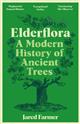 Elderflora: A Modern History of Ancient Trees