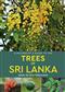 A Naturalist's Guide to the Trees of Sri Lanka