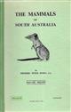 Mammals of South Australia Parts I-III