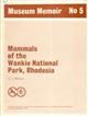 Mammals of the Wankie National Park, Rhodesia