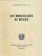 Los Murcielagos de Mexico: Su importancia en la economia y la salubridad - su clasificación sistemática