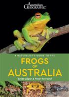 A Naturalist's Guide to the Frogs of Australia