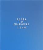 Flora of Chamonix 1844