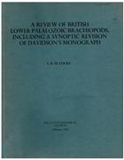 A Review of British Lower Palaeozoic Brachiopods, including a Synoptic Revision of Davidson's Monograph