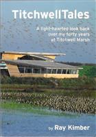 Titchwell Tales: A light-hearted look back over my forty years at Titchwell Marsh.
