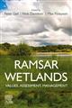 Ramsar Wetlands: Values, Assessment, Management