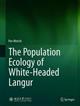 The Population Ecology of White-headed Langur