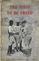 The First to be Freed: The Record of British Military Administration in Eritrea and Somalia, 1941-1943