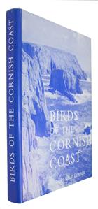 Birds of the Cornish Coast Including the Isles of Scilly