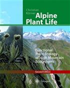 Alpine Plant Life: Functional Plant Ecology of High Mountain Ecosystems