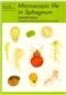 Microscopic Life in Sphagnum (Naturalists' Handbooks 20)