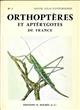 Atlas des Aptérygotes et Orthoptéroïdes de France (Thysanoures, Diploures, Collemboles, Protoures, Dictyopteres, Orthopteres, Dermapteres, Isopteres, Embiopteres)